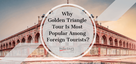 Why golden triangle tour is most popular among foreign tourists?
